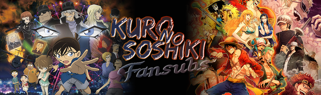 Kuro no Soshiki Fansubs – Detektiv Conan und One Piece
